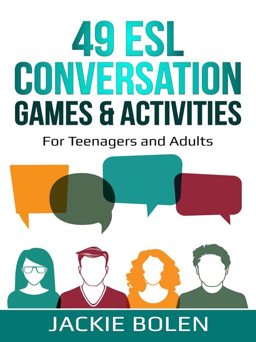 Title details for 49 ESL Conversation Games & Activities by Jackie Bolen - Available